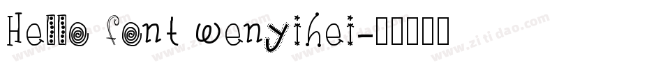 Hello font wenyihei字体转换